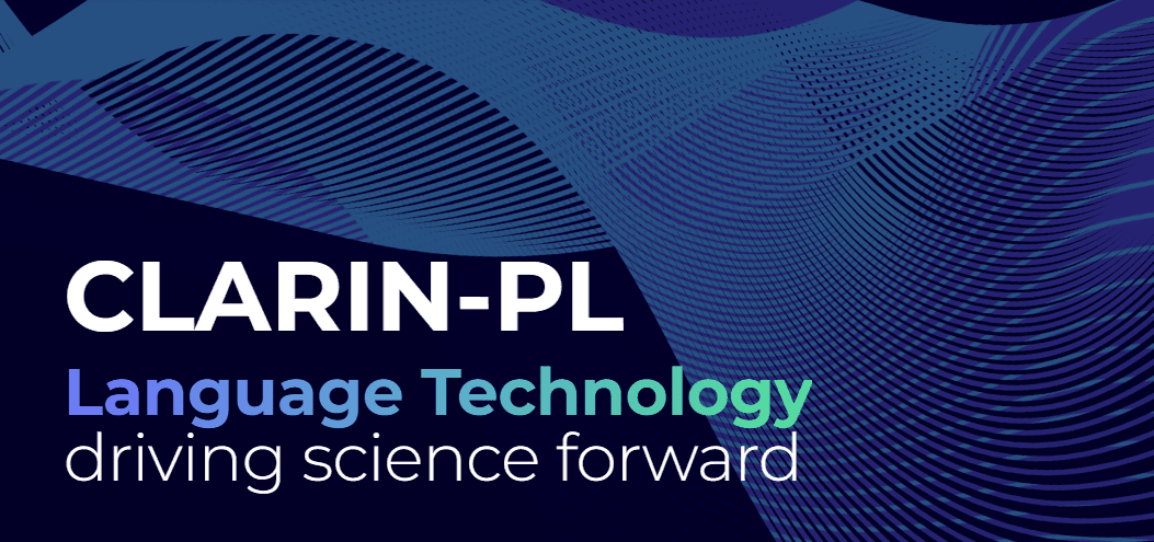 CLARIN — Shared Language Resources and Technological Infrastructure